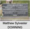 Matthew Sylvester DOWNING