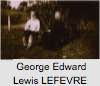 George Augustus Edward Louis Lewis LEFEVRE