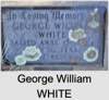 George William WHITE