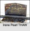 Irene Pearl THAW