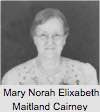 Mary Norah Elizabeth Maitland CAIRNEY